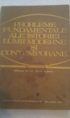 MANUAL EPOCA DE AUR PROBLEME FUNDAMENTALE ALE ISTORIEI LUMII MODERNE SI CONTEMPORANE CLASA XII,EDITURA DIDACTICA 1978 foto