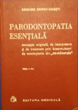 Cumpara ieftin PARODONTOPATIA ESENTIALA - Grigore Osipov-Sinesti (Editia a doua)