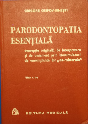 PARODONTOPATIA ESENTIALA - Grigore Osipov-Sinesti (Editia a doua) foto