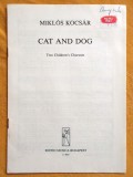 Partitura cor de copii, 3 voci, 2 piese; Cat and Dog, Miklos Kocsar