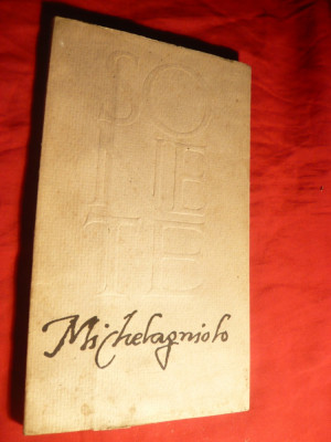 Michelangelo - Sonete -Ed. ELU 1964 ,trad. C.D.Zeletin foto