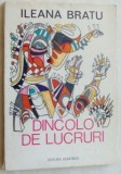 Cumpara ieftin ILEANA BRATU - DINCOLO DE LUCRURI (CU 7 DESENE ORIGINALE ALE AUTOAREI) [1981]