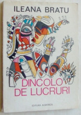 ILEANA BRATU - DINCOLO DE LUCRURI (CU 7 DESENE ORIGINALE ALE AUTOAREI) [1981] foto