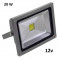 Proiector LED 20w 12 v echivalent 200w alimentare 12v (sisteme fotovoltaice)