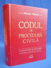 MIHAELA TABARCA - CODUL DE PROCEDURA CIVILA * COMENTAT SI ADNOTAT - 2003 foto