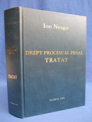 ION NEAGU - DREPT PROCESUAL PENAL * TRATAT - BUCURESTI - 2002 foto