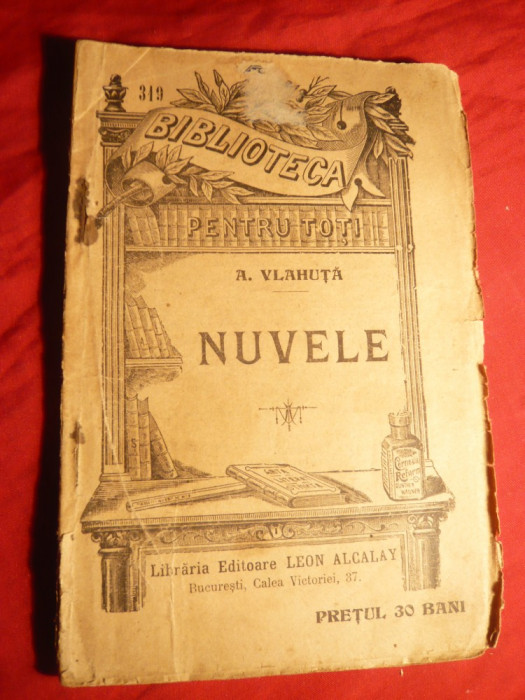 A. Vlahuta - Nuvele - Ed. 1908 , BPT nr. 319 , Ed. L.Alcalay