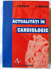 &amp;quot;ACTUALITATI IN CARDIOLOGIE&amp;quot;, L. Gherasim / E. Apetrei, 1998. Absolut noua foto