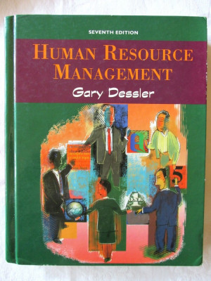 &amp;quot;HUMAN RESOURCE MANAGEMENT&amp;quot;, Ed. VII, Gary Dessler, 1997. Carte noua foto