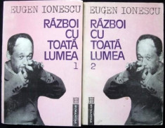 Eugen Ionescu, Razboi cu toata lumea, Editura Humanitas, 1992, 2 volume foto