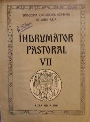 INDRUMATOR PASTORAL VII - Episcopia Ortodoxa Romana de Alba Iulia foto