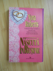 NORA ROBERTS--NASCUTA IN RUSINE foto