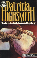 Talentatul domn Ripley, autor: Patricia Highsmith, Editura Humanitas, 1992, 285 pagini, stare foarte buna foto