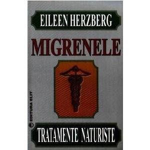 DD Migrenele - tratamente naturiste, Autor: Eileen Herzberg, Editura Elit foto