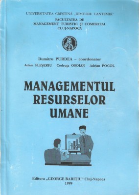 D. PURDEA - MANAGEMENTUL RESURSELOR UMANE { 1999, 476 p.} foto