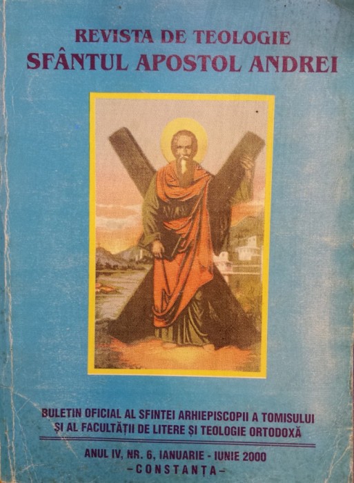 REVISTA DE TEOLOGIE SFANTUL APOSTOL ANDREI NR. 5 SI 6