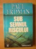 K5 Sub semnul riscului - Paul Erdman, 2008, Rao