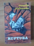 h3 Ruptura - Corneliu Stefanache (stare foarte buna)