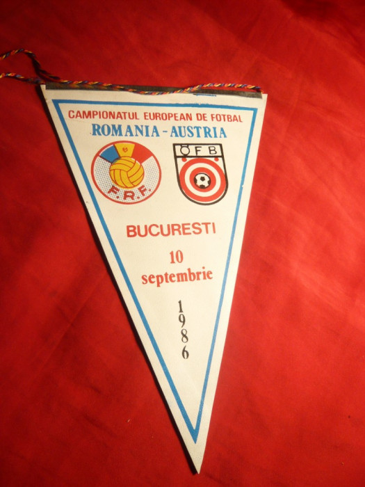 Fanion Fotbal -Campionat European Fotbal- Meciul Romania -Austria ,10 sept.1986