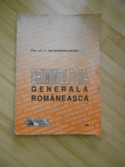 ION GHEORGHIU-BRADET--CRIMINOLOGIA GENERALA ROMANEASCA foto