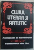 Cumpara ieftin CLUJUL LITERAR SI ARTISTIC: ALMANAH AL ASOCIATIEI SCRIITORILOR DIN CLUJ (1983)