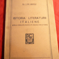 I.Fr.Botez - Istoria Literaturii Italiene - Ed. 1941 Iasi