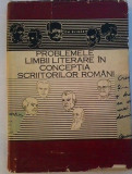 GH. BULGAR - PROBLEMELE LIMBII LITERARE IN CONCEPTIA SCRIITORILOR ROMANI, 1966, Alta editura