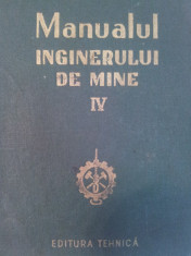 Manualul inginerului de mine,vol.IV foto