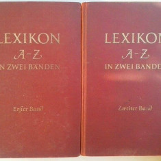 LEXIKON A-Z IN ZWEI BANDEN ( 2 VOL) - LB. GERMANA - ANUL 1956