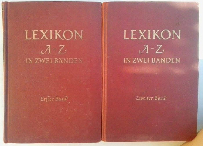 LEXIKON A-Z IN ZWEI BANDEN ( 2 VOL) - LB. GERMANA - ANUL 1956