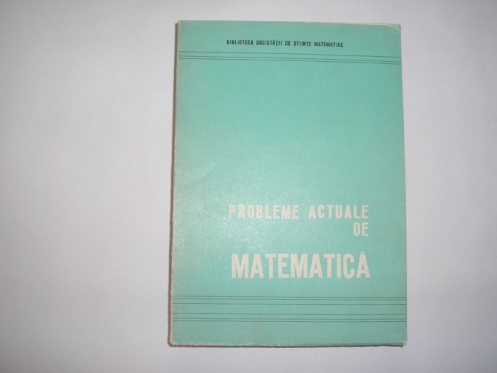*Probleme actuale de matematica - conferinte 1970.RF6/2