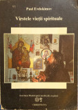 VARSTELE VIETII SPIRITUALE - Paul Evdokimov