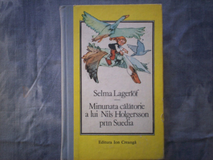 MINUNATA CALATORIE A LUI NILS HOLGERSON PRIN SUEDIA, C16 862