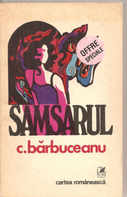 (C5427) SAMSARUL DE C. BARBUCEANU, EDITURA CARTEA ROMANEASCA, 1975 foto