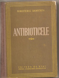 (C5437) ANTIBIOTICELE DE M. BALS, EDITURA DE STAT PENTRU LITERATURA STIINTIFICA, 1953, Alta editura