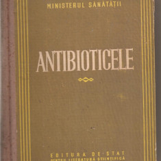(C5437) ANTIBIOTICELE DE M. BALS, EDITURA DE STAT PENTRU LITERATURA STIINTIFICA, 1953