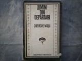 GHEORGHE MUSU - LUMINI DIN DEPARTARI C10, Alta editura