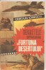 (C5423) SECRETELE OPERATIUNII FURTUNA DESERTULUI DE CRACIUN IONESCU, EDITURA MILITARA, 1991, Alta editura