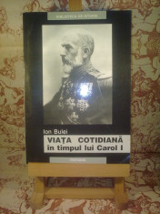 Ion Bulei - Viata cotidiana in timpul lui Carol I foto