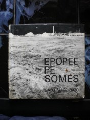 Epopee pe Somes foto