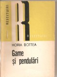 (C5440) GAME SI PENDULARI DE HORIA BOTTEA, EDITURA DACIA, 1983