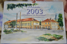 CALENDAR PERETE &amp;quot;SCHULHAUSER IM BURZENLAND&amp;quot; 2003 foto