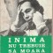 (C5438) INIMA NU TREBUIE SA MOARA DE CHRISTIAAN BARNARD, EDITURA JUNIMEA, 1972