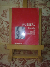 Edmund Husserl - Filosofia ca stiinta riguroasa &amp;quot;9323&amp;quot; foto