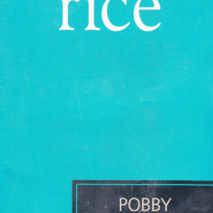 Ben Rice, Pobby si Dingan, Colectiile Cotidianul, ed Univers 2007