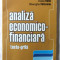 &quot;ANALIZA ECONOMICO - FINANCIARA. Teste-grila&quot;, Vasile Robu / Gh. Valceanu, 2006. 385 intrebari cu cate 5 variante de raspuns. Carte noua