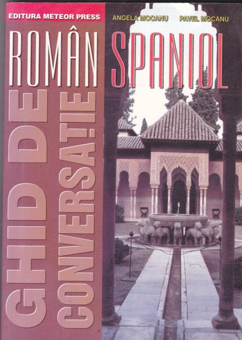 Ghid de conversatie Roman Spaniol, 240 pagini
