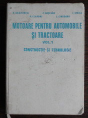 MOTOARE PENTRU AUTOMOBILE SI TRACTOARE VOL. 1 (CONSTRUCTIE SI TEHNOLOGIE) - DAN ABAITANCEL, CONSTANTIN HASEGAN, ION STOICA, DAN CLAPONI foto