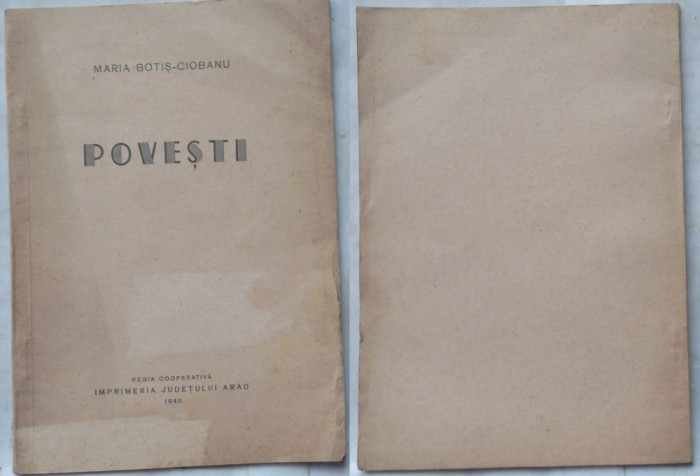 Maria Botis Ciobanu , Povesti , Arad , 1940 , prima editie