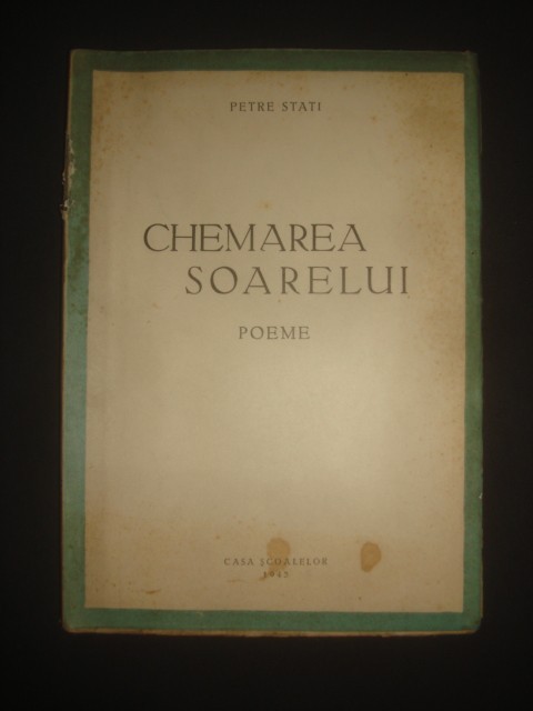 PETRE STATI - CHEMAREA SOARELUI {1945}